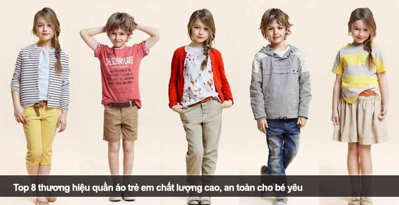 Top 8 thương hiệu quần áo trẻ em chất lượng cao, an toàn cho bé yêu 