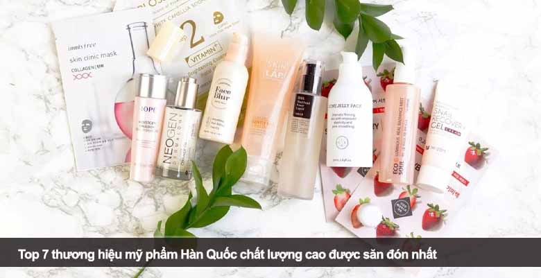 Top 7 thương hiệu mỹ phẩm Hàn Quốc chất lượng cao được săn đón nhất 